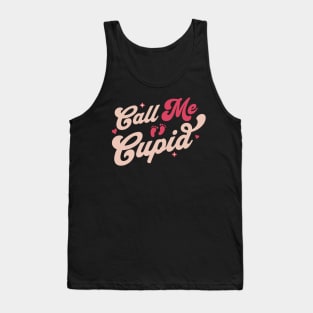 Call Me Cupid - Valentines Day Couples Pregnancy Reveal Dad Tank Top